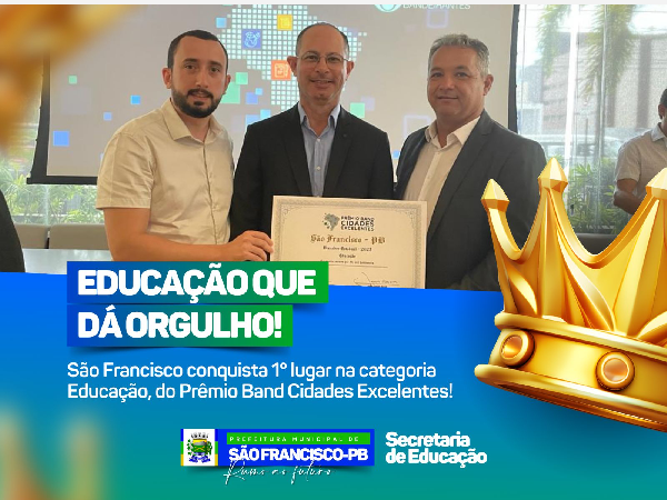 São Francisco conquista o 1º Lugar na categoria Educação no Prêmio Band Cidades Excelentes!